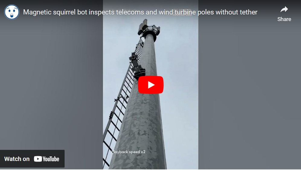 Article: Magnetic squirrel bot inspects telecoms and wind turbine poles without tether